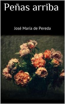 Peas arriba.  Jos Mara de Pereda