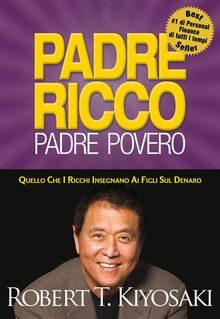 Padre Ricco Padre Povero.  Robert T. Kiyosaki