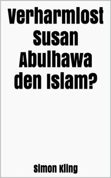 Verharmlost Susan Abulhawa den Islam?.  Simon Kling