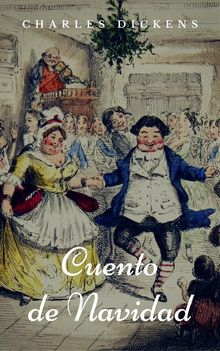 Cuento de Navidad.  CHARLES DICKENS