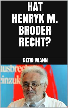 Hat Henryk M. Broder recht?.  Gerd Mann