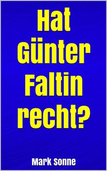 Hat Gnter Faltin recht?.  Mark Sonne