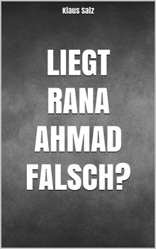 Liegt Rana Ahmad falsch?.  Klaus Salz