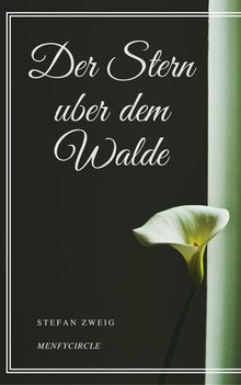 Der Stern uber dem Walde.  Stefan Zweig