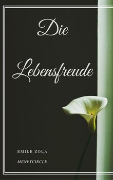 Die Lebensfreude.  Emile Zola