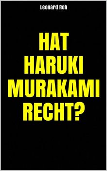 Hat Haruki Murakami recht? .  Leonard Reh