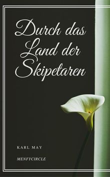 Durch das Land der Skipetaren.  Karl May