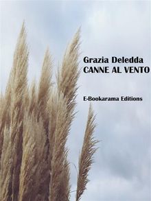 Canne al vento.  Grazia Deledda