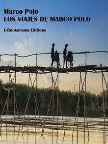 Los viajes de Marco Polo.  Marco Polo