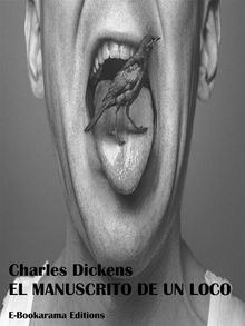 El manuscrito de un loco.  Charles Dickens