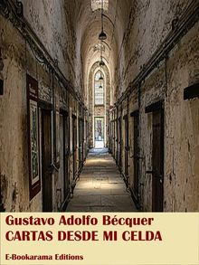 Cartas desde mi celda.  Gustavo Adolfo Becquer