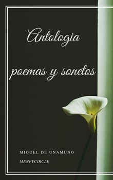 Antologia poemas y sonetos.  Miguel de Unamuno