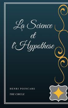 La Science et l'Hypothese.  Henri Poincar