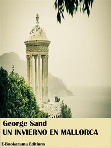 Un invierno en Mallorca.  George Sand