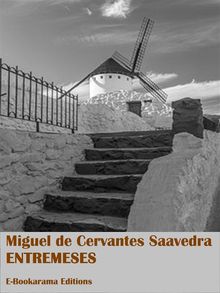 Entremeses.  Miguel de Cervantes Saavedra