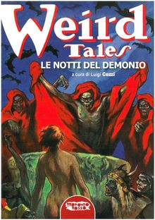 Weird Tales. Le notti del demonio.  Luigi Cozzi