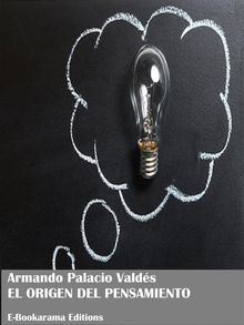 El origen del pensamiento.  Armando Palacio Valds