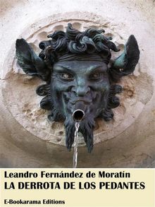 La derrota de los pedantes.  Leandro Fernndez de Moratn