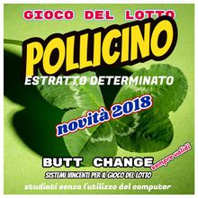 Gioco del Lotto; POLLICINO, estratto determinato di Butt Change by Mat Marlin [ Mat Marlin].  Mat Marlin