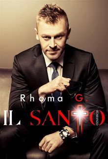 Il Santo.  Rhoma G.