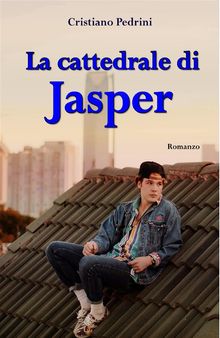 La Cattedrale di Jasper.  Cristiano Pedrini