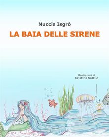 La baia delle sirene.  Nuccia Isgr