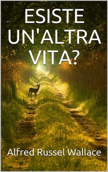 Esiste un'altra vita?.  Alfred Russel Wallace