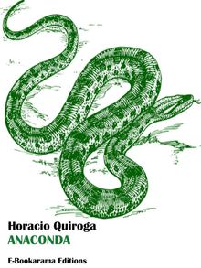 Anaconda.  Horacio Quiroga