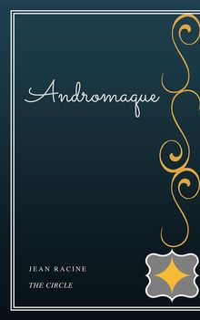 Andromaque.  Jean Racine
