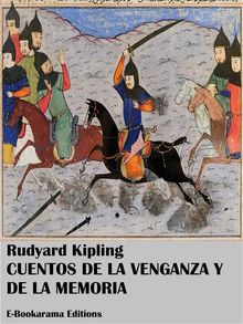 Cuentos de la venganza y de la memoria.  Rudyard Kipling