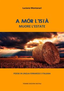 A mr list. Muore l'estate.  Luciano Montanari