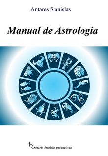 Manual de Astrologia.  Antares Stanislas