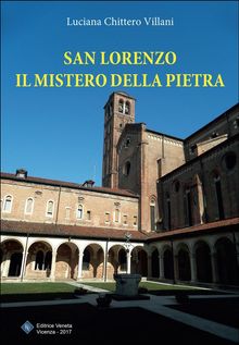 San Lorenzo il Mistero della Pietra.  Luciana Chittero Villani