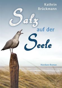 Salz auf der Seele.  Kathrin Brckmann