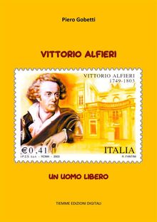 Vittorio Alfieri.  Piero Gobetti