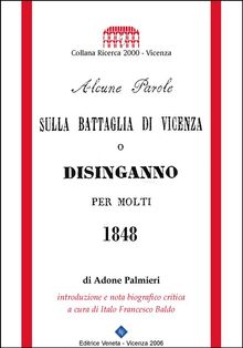 Alcune Parole sulla Battaglia di Vicenza o disinganno per molti.  Adone Palmieri