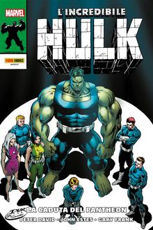 L'Incredibile Hulk: La caduta del Pantheon.  Peter David