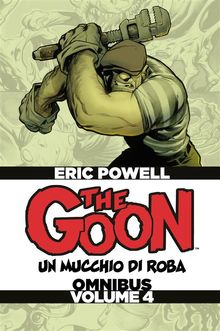 The Goon Omnibus - Volume 4.  Eric Powell