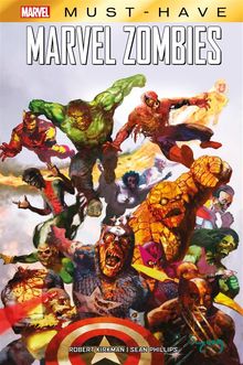 Marvel Must-Have: Marvel Zombies.  Sean Phillips