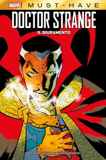 Marvel Must-Have: Doctor Strange - Il giuramento.  Marcos Martn