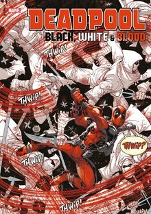 Deadpool: Black, White & Blood.  AA. VV.