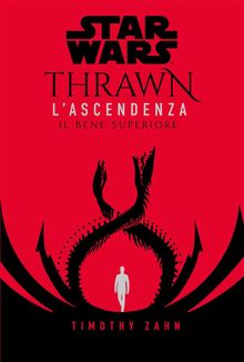 Star Wars: Thrawn - LAscendenza 2.  Timothy Zahn