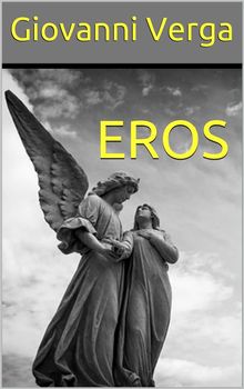 Eros.  Giovanni Verga