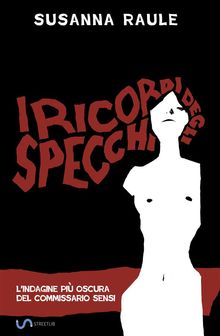 I ricordi degli specchi.  Susanna Raule