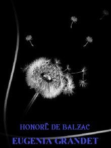 Eugenia Grandet.  Honor de Balzac