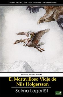 El maravilloso viaje de Nils Holgersson.  Selma Lagerlf