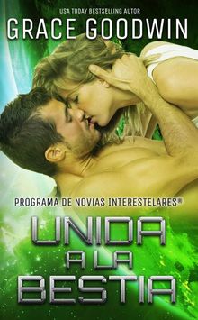 Unida a la bestia.  Grace Goodwin