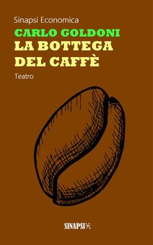 La bottega del caff.  Carlo Goldoni