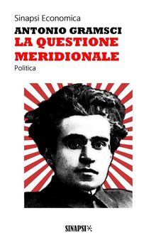 La questione meridionale.  Antonio Gramsci