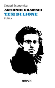 Tesi di Lione.  Antonio Gramsci